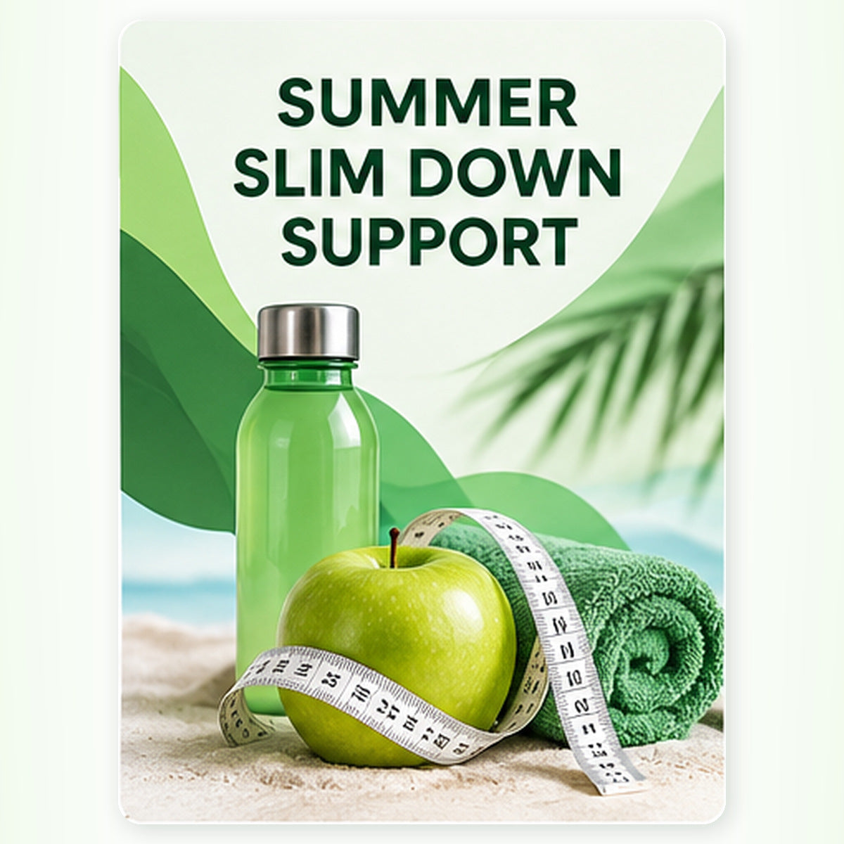 Summer Slim down support