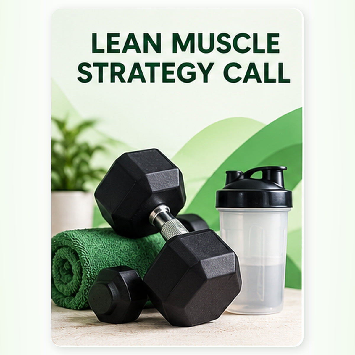 Lean Muscle Strategy Call